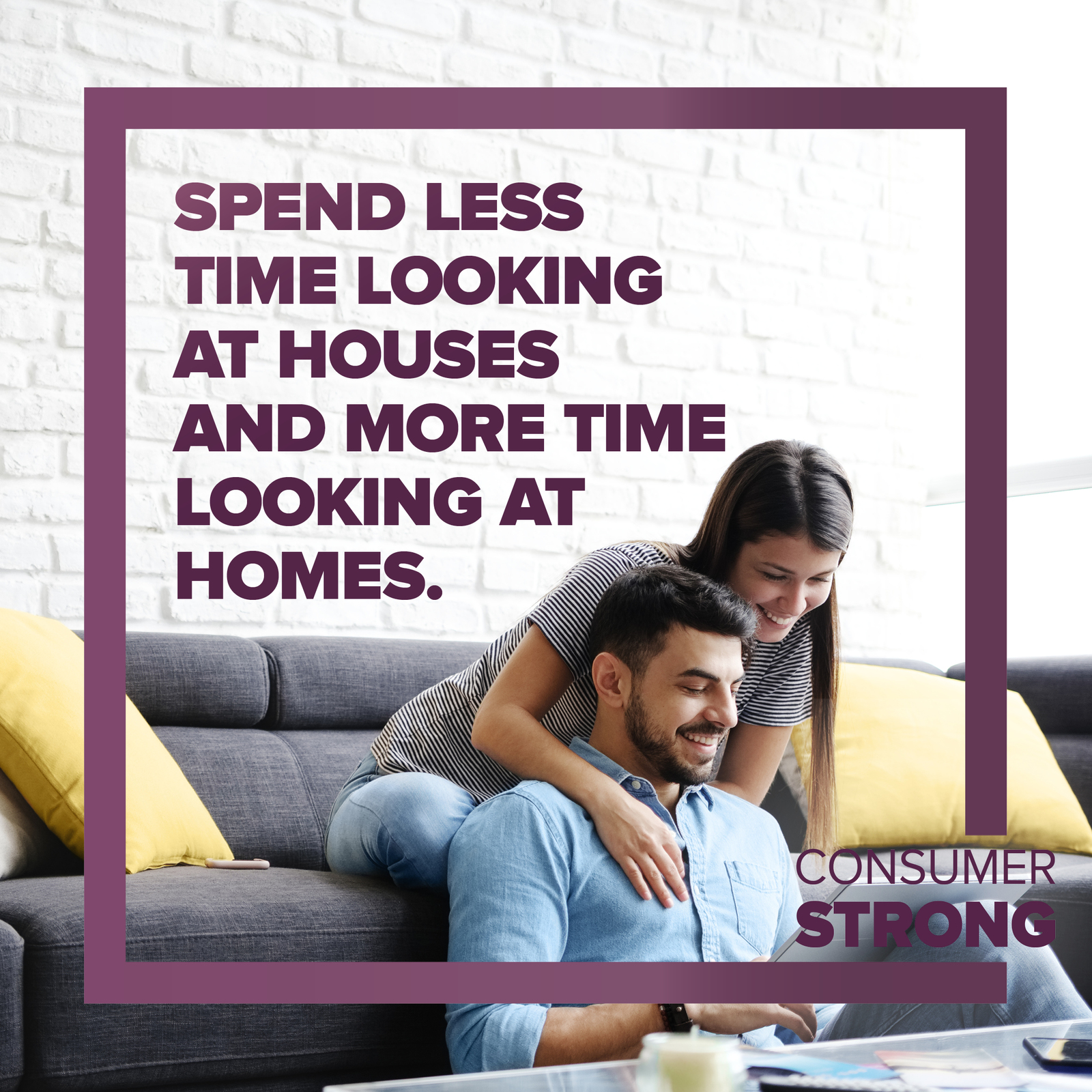 Consumer Strong - Spend Less Time Looking at Houses